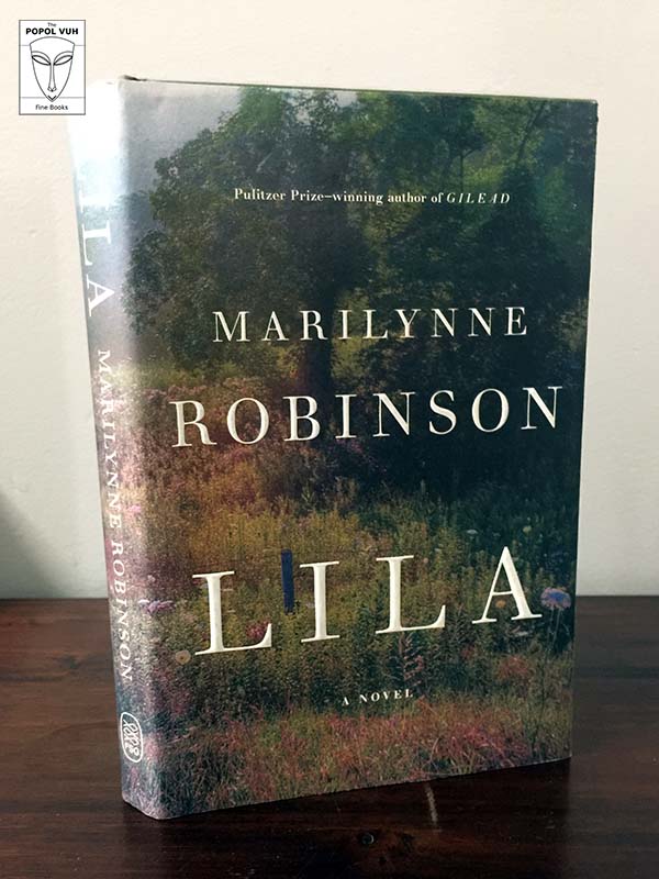 Marilynne Robinson - Lila